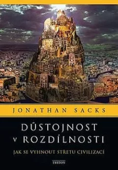Důstojnost v rozdílnosti - Jak se vyhnout střetu civilizací