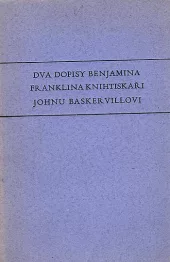 Dva dopisy Benjamina Franklina knihtiskaři Johnu Baskervillovi