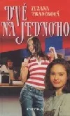 Dvě na jednoho