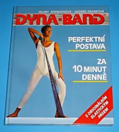 Dyna-band : [perfektní postava za 10 minut denně]