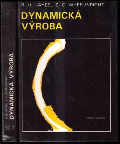 Dynamická výroba : vytváření učící se organizace