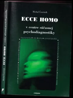 Ecce homo v centre súčasnej psychodiagnostiky