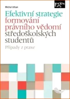 Efektivní strategie formování právního vědomí středoškolských studentů