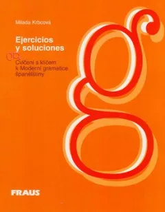 Ejercicios y soluciones - Cvičení s klíčem k Moderní gramatice španělštiny
