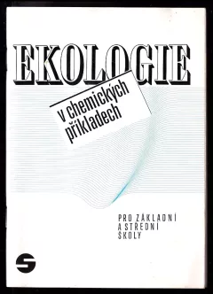 Ekologie v chemických příkladech pro základní a střední školy