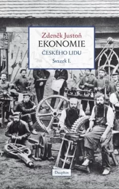 Ekonomie českého lidu svazek I. (vázané vydání)
