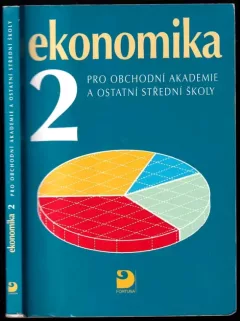 Ekonomika 2 pro obchodní akademie a ostatní střední školy