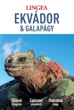 Ekvádor a Galapágy - Velký průvodce