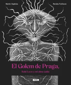 El Golem de Praga, Rabí Loew y mi alma judía