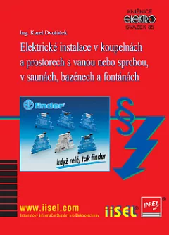 Elektrické instalace v koupelnách a prostorech s vanou nebo sprchou, v saunách, bazénech a fontánách