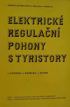 Elektrické regulační pohony s tyristory