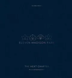Eleven Madison Park: The Next Chapter