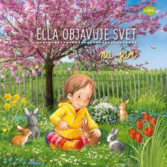 Ella objavuje svet Na jar