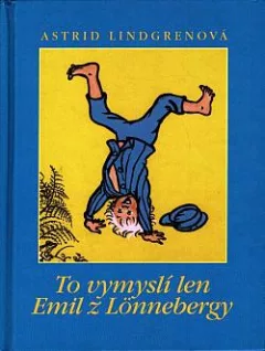 To vymyslí len Emil z Lönnebergy