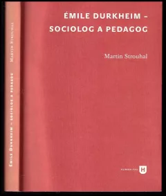 Émile Durkheim - sociolog a pedagog