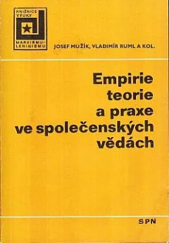 Empirie, teorie a praxe ve společenských vědách
