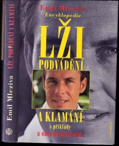 Encyklopedie lži, podvádění a klamání s příklady a obrana proti nim