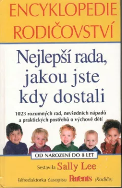 Encyklopedie rodičovství: Nejlepší rada, jakou jste kdy dostali