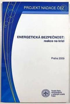 Energetická bezpečnost : reakce na krizi