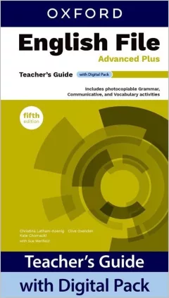 English File Fifth Edition Advanced Plus Teacher´s Book with Digital Pack