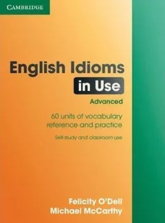 English Idioms in Use Advanced Book with Answers