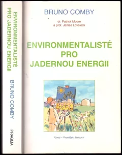 Environmentalisté pro jadernou energii