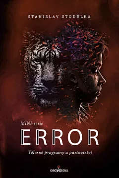 Error: MINI-série. Tělesné programy a partnerství
