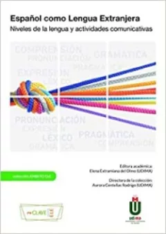 Espanol como Lengua Extranjera. Niveles de la lengua y actividades comunicativas
