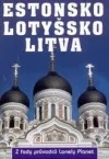 Estonsko - Lotyšsko - Litva
