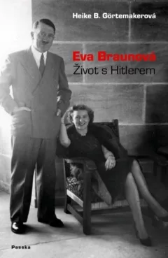 Eva Braunová - Život s Hitlerem