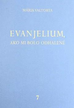 Evanjelium, ako mi bolo odhalené 7