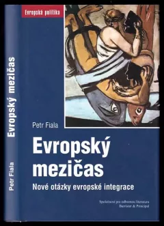 Evropský mezičas - nové otázky evropské integrace