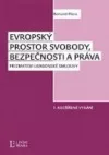 Evropský prostor svobody, bezpečnosti a práva - Prizmatem Lisabonské smlouvy