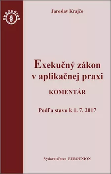 Exekučný zákon v aplikačnej praxi