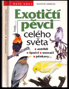 Exotičtí pěvci celého světa