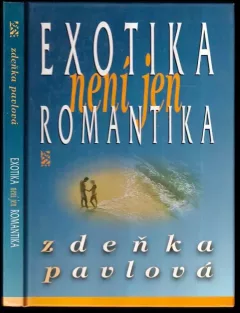 Exotika není jen romantika