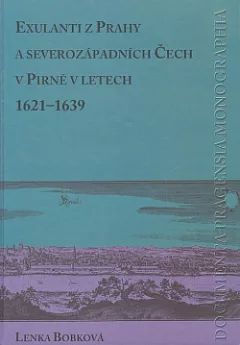 Exulanti z Prahy a severozápadních Čech v Pirně v letech 1621–1639