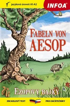 Ezopovy bajky / Fabeln von Aesop - Zrcadlová četba (A1-A2)