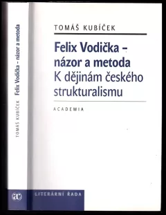 Felix Vodička - názor a metoda