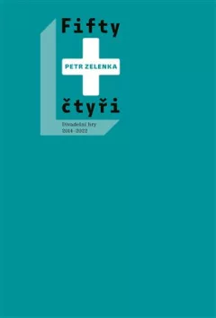 Fifty + čtyři - Divadelní hry 2014-2022