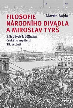 Filosofie Národního divadla a Miroslav Tyrš