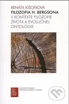 Filozofia H. Bergsona v kontexte filozofie života a evolučnej ontológie