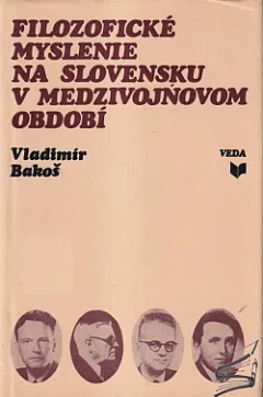 Filozofické myslenie na Slovensku v medzivojnovom období (1918–1938)