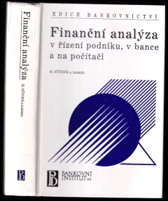 Finanční analýza v řízení podniku, v bance a na počítači