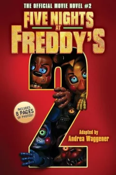 Five Nights at Freddy´s Movie Novel #2