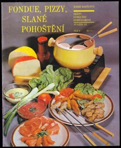 Fondue, pizzy, slané pohoštění