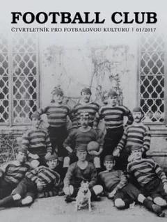 Football Club:čtvrtletník pro fotbalovou kulturu 01/2017