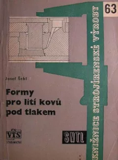 Formy pro lití kovů pod tlakem