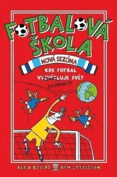Fotbalová škola 2: Kde fotbal zachraňuje svět