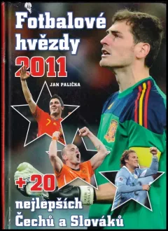 Fotbalové hvězdy 2011 + 20 nejlepších Čechů a Slováků
